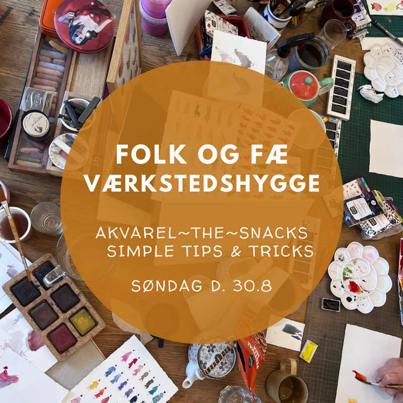 Værkstedshygge - Folk & Fæ -  søndag d.30. august 13.00 - 14.30